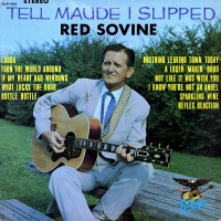 Purchase Red Sovine - Tell Maude I Slipped (Vinyl)