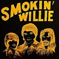 Buy Smokin' Willie - Smokin' Willie (Vinyl) Mp3 Download