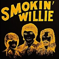 Purchase Smokin' Willie - Smokin' Willie (Vinyl)