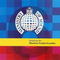 Purchase VA - Ministry Of Sound Sessions Six - Mixed By Frankie Knuckles CD1