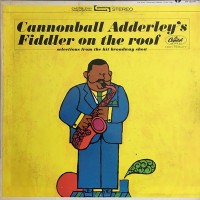 Purchase Cannonball Adderley - Cannonball Adderley's Fiddler On The Roof (Reissued 2003)
