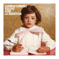 Purchase Carmen Consoli - Volevo Fare La Rockstar