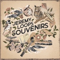 Purchase Jeremy Loops - Souvenirs (EP)
