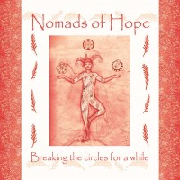 Purchase Nomads Of Hope - Breaking The Circles For A While