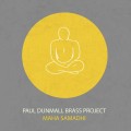 Buy Paul Dunmall Brass Project - Maha Samadhi Mp3 Download