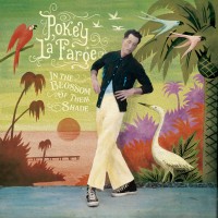 Purchase Pokey Lafarge - In The Blossom Of Their Shade