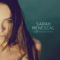 Purchase Sarah Menescal - Cafe Bossa Nova