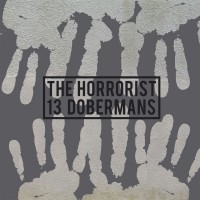 Purchase The Horrorist - 13 Dobermans (Vinyl)