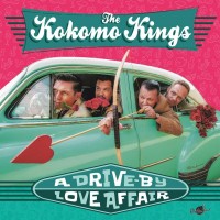 Purchase The Kokomo Kings - A Drive-By Love Affair