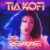Buy Tia Kofi - Part 1: The Damage (EP) Mp3 Download