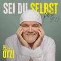 Buy DJ Otzi - Sei Du Selbst - Party 2.0 Mp3 Download