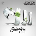 Buy Stanton Warriors - Still Here (The Remixes) Mp3 Download