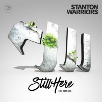Purchase Stanton Warriors - Still Here (The Remixes)