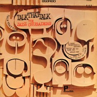 Purchase The Jazz Crusaders - Talk That Talk (Vinyl)