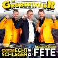 Buy Die Grubertaler - Echt Schlager, Die Große Fete Vol. 1 Mp3 Download