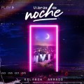 Buy Eslabon Armado - Vibras De Noche Mp3 Download