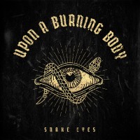 Purchase Upon A Burning Body - Snake Eyes (CDS)