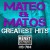 Buy Mateo & Matos - Greatest Hits Mp3 Download
