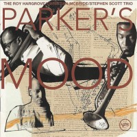 Purchase Roy Hargrove - Parker's Mood (With Christian Mcbride & Stephen Scott Trio)
