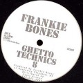 Buy Frankie Bones - Ghetto Technics 8 (EP) Mp3 Download