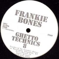 Purchase Frankie Bones - Ghetto Technics 8 (EP)