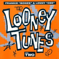 Purchase Frankie Bones - The Looney Tunes Vol. 2 (EP) (With Lenny Dee)
