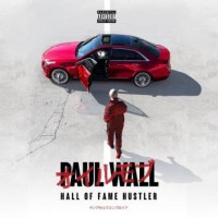 Purchase Paul Wall - Hall Of Fame Hustler
