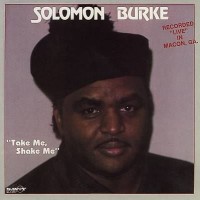 Purchase Solomon Burke - Take Me, Shake Me (Vinyl)