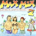 Buy VA - Max Mix Vol. 2 - El Retorno Del Autentico Megamix!!! CD1 Mp3 Download