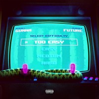 Purchase Gunna - Too Easy (Feat. Future) (CDS)