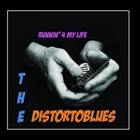 Purchase The Distortoblues - Running 4 My Life