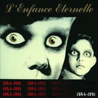 Purchase L'enfance Eternelle - 1984-1991 CD1