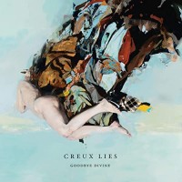 Purchase Creux Lies - Goodbye Divine