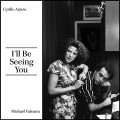 Buy Cyrille Aimee - I'll Be Seeing You Mp3 Download