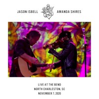 Purchase Jason Isbell & Amanda Shires - Live At The Bend - North Charleston, Sc