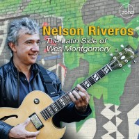 Purchase Nelson Riveros - The Latin Side Of Wes Montgomery