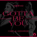 Buy Nervo & Carla Monroe - Gotta Be You (CDS) Mp3 Download