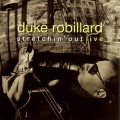 Buy Duke Robillard - Stretchin' Out Live Mp3 Download