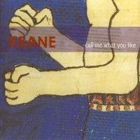 Purchase Keane - Call Me What You Like (CDS)