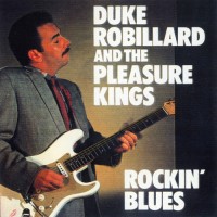 Purchase Duke Robillard - Rockin' Blues (With The Pleasure Kings)