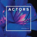 Buy Actors - Reanimated (EP) Mp3 Download