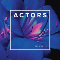 Purchase Actors - Reanimated (EP)