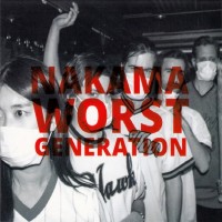 Purchase Nakama - Worst Generation