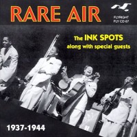 Purchase The Ink Spots - Rare Air: The Ink Spots Along With Special Guests (1937-1944)