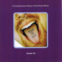 Purchase VA - Mad On Acid (A Comprehensive History Of Acid House Music) CD1