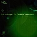 Buy Positive Merge - The Day After Tomorrow (EP) Mp3 Download