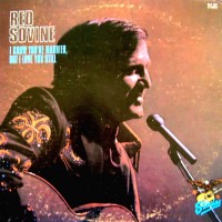 Purchase Red Sovine - I Know You're Married, But I Love You Still (Vinyl)