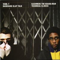 Purchase Verb T - Backhand Slap Talk & Technical Illness (With Kashmere)