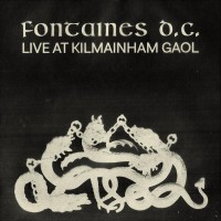 Purchase Fontaines D.C. - Live At Kilmainham Gaol