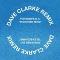 Buy Fontaines D.C. - Televised Mind (Dave Clarke Remix) (CDS) Mp3 Download